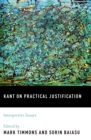 Image for Kant on practical justification: interpretative essays