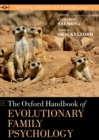 Image for The Oxford handbook of evolutionary family psychology