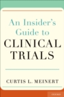 Image for An insider&#39;s guide to clinical trials