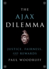 Image for The Ajax dilemma: justice, fairness, and rewards