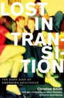 Image for Lost in transition: the dark side of emerging adulthood