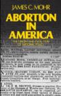 Image for Abortion in America the Origins and Evolution of a National Policy : 584