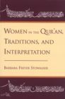 Image for Women in the Qur&#39;an, traditions, and interpretation