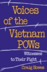 Image for Voices of the Vietnam Pows: Witnesses to Their Fight