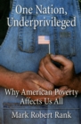 Image for One Nation, Underprivileged: Why American Poverty Affects Us All