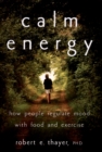 Image for Calm energy: how people regulate mood with food and exercise