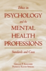 Image for Ethics in psychology and the mental health professions: standards and cases.