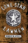 Image for Lone Star Lawmen:The Second Century of the Texas Rangers.
