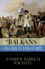 Image for The Balkans in world history