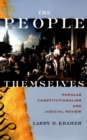 Image for The people themselves: popular constitutionalism and judicial review