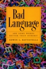 Image for Bad language: are some words better than others?