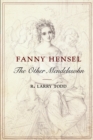 Image for Fanny Hensel: the other Mendelssohn