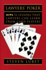 Image for Lawyers&#39; poker: 52 lessons that lawyers can learn from card players