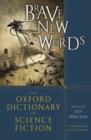 Image for Brave New Words: The Oxford Dictionary of Science Fiction: The Oxford Dictionary of Science Fiction