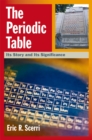 Image for The Periodic Table: Its Story and Its Significance