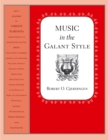 Image for Music in the Galant Style.