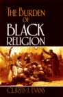 Image for The burden of Black religion