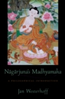 Image for Nagarjuna&#39;s Madhyamaka: a philosophical introduction