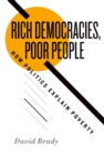 Image for Rich democracies, poor people: how politics explain poverty