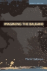 Image for Imagining the Balkans