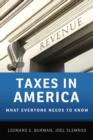Image for Taxes in America  : what everyone needs to know