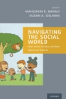 Image for Navigating the social world  : what infants, children, and other species can teach us
