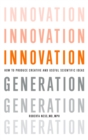 Image for Innovation generation  : how to produce creative and useful scientific ideas