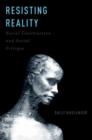 Image for Resisting reality  : social construction and social critique