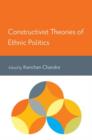 Image for Constructivist theories of ethnic politics