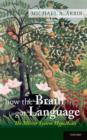 Image for How the Brain Got Language