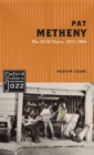 Image for Pat Metheny  : the ECM years, 1975-1984