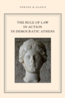 Image for The rule of law in action in democratic Athens