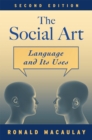 Image for The social art: language and its uses