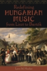 Image for Redefining Hungarian music from Liszt to Bartok