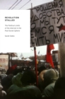 Image for Revolution Stalled: The Political Limits of the Internet in the Post-Soviet Sphere