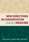 Image for New directions in conservation medicine: applied cases of ecological health