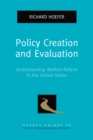 Image for Policy creation and evaluation: understanding welfare reform in the United States