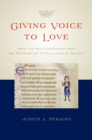 Image for Giving voice to love: song and self-expression from the troubadours to Guillaume de Machaut