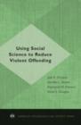 Image for Using social science to reduce violent offending