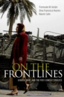 Image for On the frontlines: gender, war, and the post-conflict process