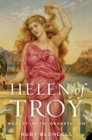 Image for Helen of Troy: beauty, myth, devastation