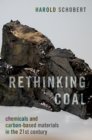 Image for Rethinking Coal: Chemicals and Carbon-Based Materials in the 21st Century