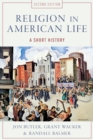 Image for Religion in American Life: A Short History