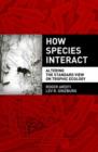 Image for How species interact  : altering the standard view on trophic ecology