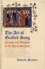 Image for The art of grafted song: citation and allusion in the age of Machaut