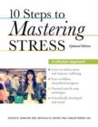 Image for 10 steps to mastering stress  : a lifestyle approach