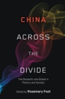 Image for China across the divide: the domestic and global in politics and society