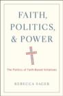 Image for Faith, Politics, and Power