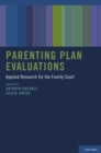Image for Parenting plan evaluations: applied research for the family court