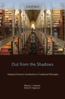 Image for Out from the shadows: analytical feminist contributions to traditional philosophy